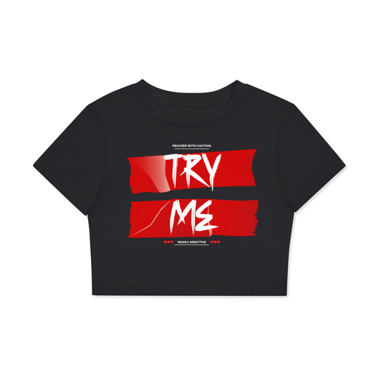 Women's Try Me Crop Tee